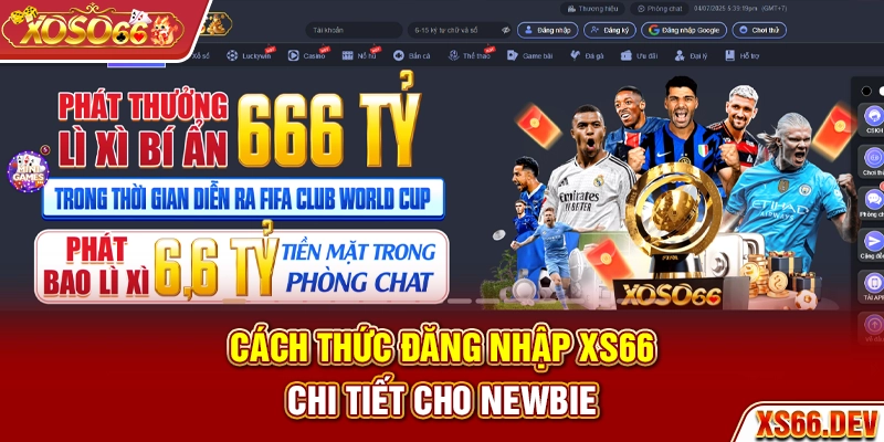 Cách thức đăng nhập XS66 chi tiết cho newbie