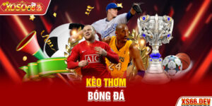 Kèo thơm bóng đá